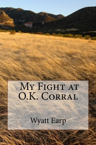 My Fight at O.K. Corral