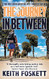 Journey in Between (Thru-Hiking Adventures)
