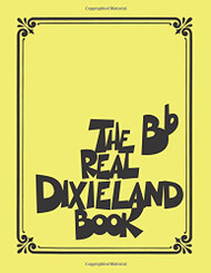 Real Dixieland Book: Bb Instruments (Fake Book)