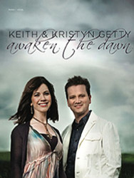 Keith & Kristyn Getty - Awaken the Dawn