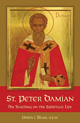 St. Peter Damian: His Teaching on the Spiritual Life