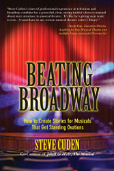 Beating Broadway: How to Create Stories for Musicals That Get Standing
