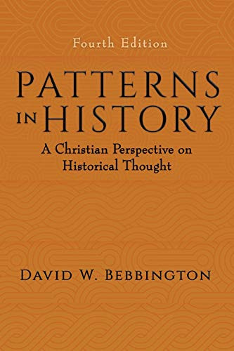 Patterns in History: A Christian Perspective on Historical Thought