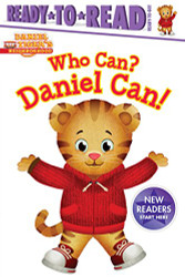 Who Can? Daniel Can! Ready-to-Read Ready-to-Go! - Daniel Tiger's