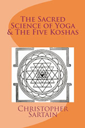 Sacred Science of Yoga & The Five Koshas