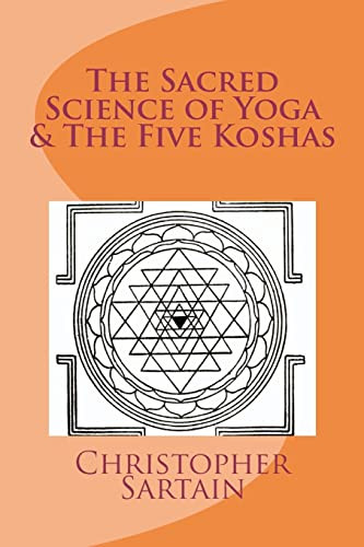 Sacred Science of Yoga & The Five Koshas