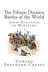 Fifteen Decisive Battles of the World