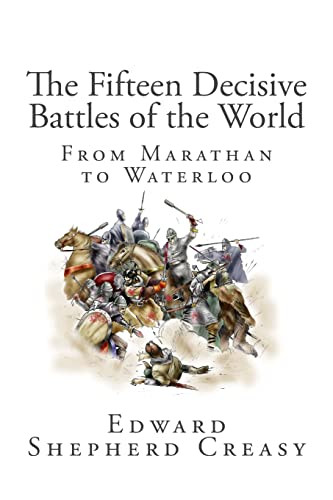 Fifteen Decisive Battles of the World