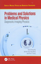 Problems and Solutions in Medical Physics