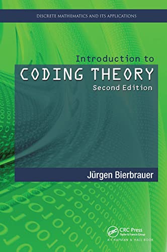 Introduction to Coding Theory - Discrete Mathematics and Its