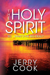 Holy Spirit: So What's the Big Deal