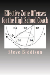 Effective Zone Offenses for the High School Coach