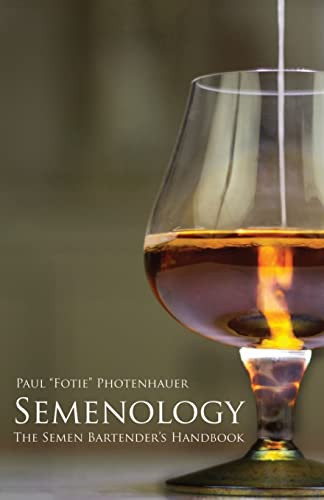 Semenology - The Semen Bartender's Handbook (Semen cooking)