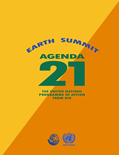 Agenda 21: Earth Summit: The United Nations Programme of Action from