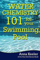 Water Chemistry 101 for your Swimming Pool