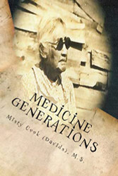 Medicine Generations: Natural Native American Medicines Traditional