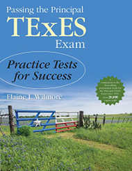 Passing the Principal TExES Exam: Practice Tests for Success