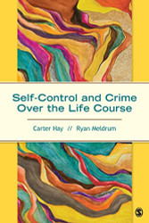 Self-Control and Crime Over the Life Course