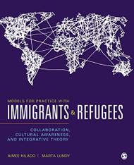 Models for Practice With Immigrants and Refugees