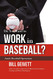 Do You Want to Work in Baseball
