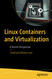 Linux Containers and Virtualization: A Kernel Perspective