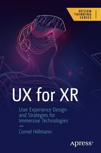 UX for XR: User Experience Design and Strategies for Immersive