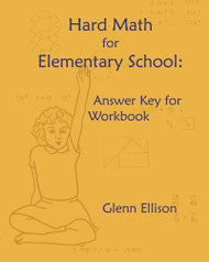 Hard Math for Elementary School: Answer Key for Workbook