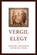 Vergil and Elegy (Phoenix Supplementary Volumes)
