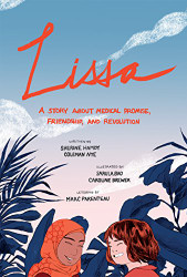Lissa: A Story about Medical Promise Friendship and Revolution