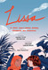Lissa: A Story about Medical Promise Friendship and Revolution