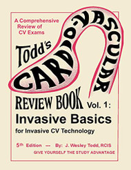 Todd's Cardiovascular Review Book Vol. I: Invasive Basics