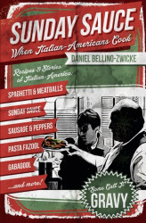 Sunday Sauce: When Italian-Americans Cook