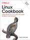 Linux Cookbook: Essential Skills for Linux Users and System & Network