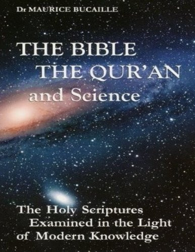 Bible the Qu'ran and Science
