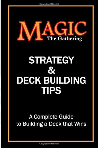 Magic the Gathering Strategy and Deck Building Tips
