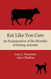 Eat Like You Care: An Examination of the Morality of Eating Animals