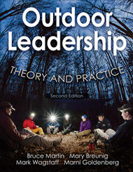 Outdoor Leadership: Theory and Practice