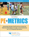 PE Metrics: Assessing Student Performance Using the National Standards