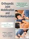 Orthopedic Joint Mobilization and Manipulation