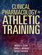 Clinical Pharmacology in Athletic Training