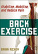 Back Exercise: Stabilize Mobilize and Reduce Pain