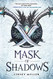 Mask of Shadows (Mask of Shadows 1)