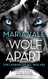 Wolf Apart (The Legend of All Wolves 2)