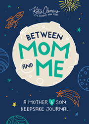Between Mom and Me: A Guided Journal for Mother and Son: The Perfect