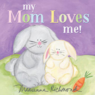 My Mom Loves Me! A Sweet New Mom or Mother's Day Gift