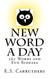 New Word A Day: 365 New Words A Day - One word for each day!