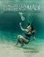 Forgotten Children of Maui