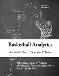 Basketball Analytics: Objective and Efficient Strategies