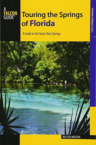 Touring the Springs of Florida: A Guide to the State's Best Springs
