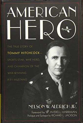 American Hero: The True Story of Tommy Hitchcock--Sports Star War